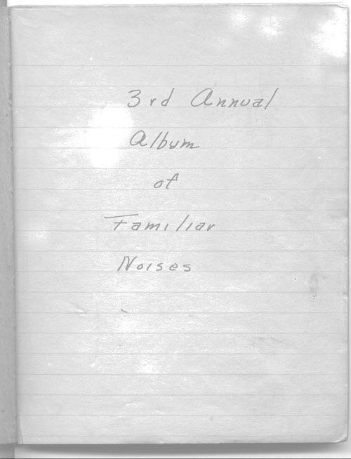 Donnelly-Cullinan-Shultz book 3 of familiar noises oct 1943
